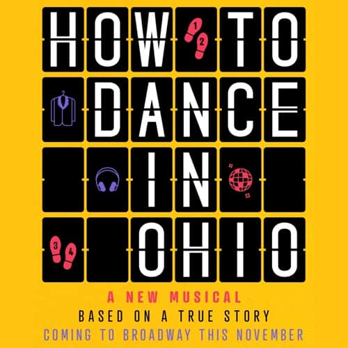 Broadway Show - How To Dance in Ohio